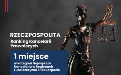 Triumf Kancelarii w XXII Rankingu Kancelarii Prawniczych „Rzeczpospolitej”