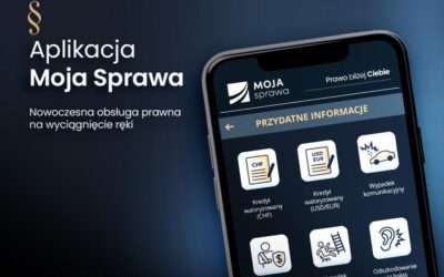 Aplikacja Moja Sprawa – nowoczesna obsługa prawna dla frankowiczów